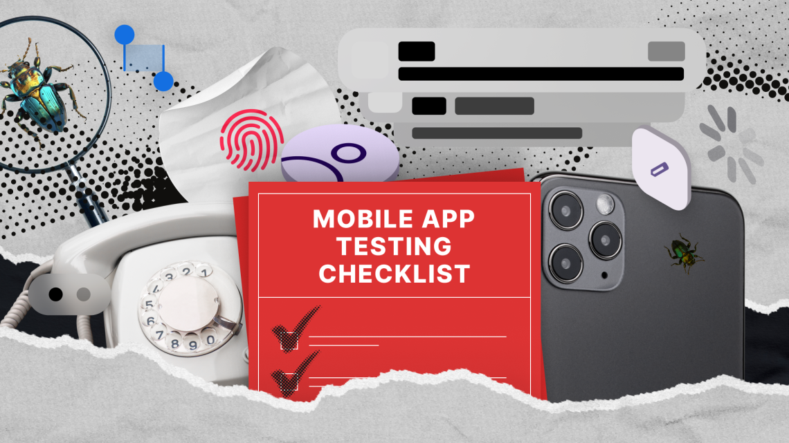 Mobile App Testing Checklist: The Ultimate Guide