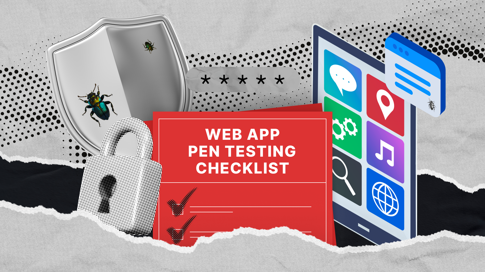 Web App Pen Testing Checklist: Your Detailed Guide