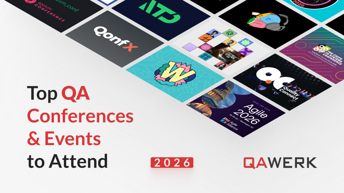 Top QA Conferences & Events to Attend in 2026 Top QA Conferences & Events to Attend in 2026